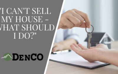 What Do You Do If You Cannot Sell Your House in Denver?