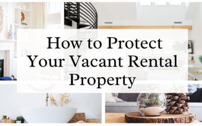 Home Alone: How to Protect Vacant Rental Properties
